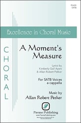 A Moment's Measure SATB choral sheet music cover